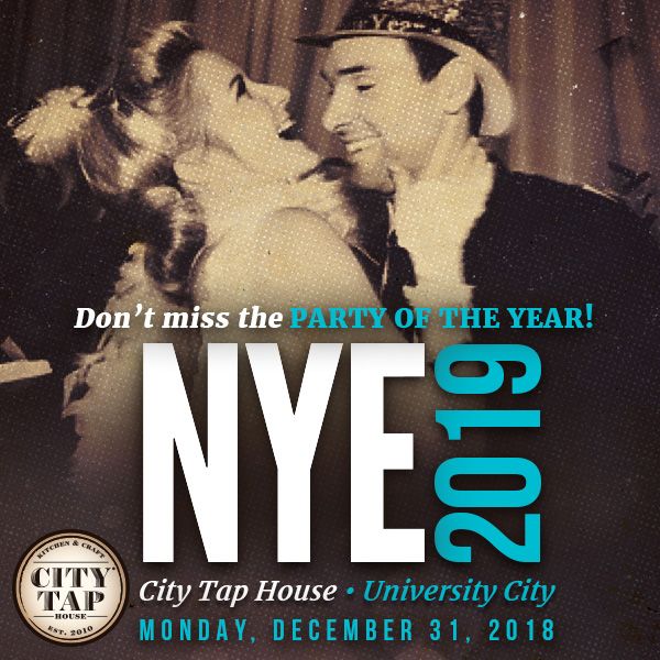 Details on NYE 2019 at City Tap House University City